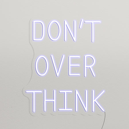 Don't Over Think