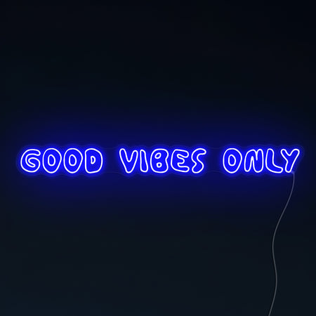 Good Vibes Only