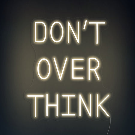 Don't Over Think