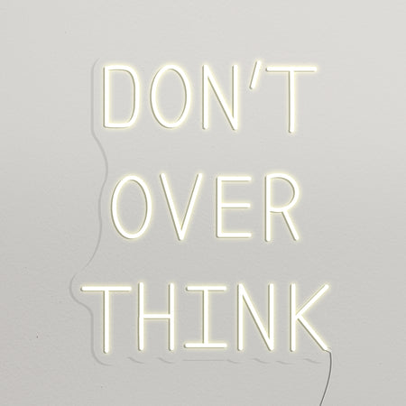 Don't Over Think